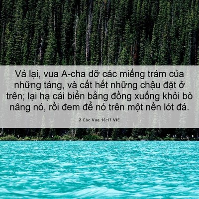 Picture 06 - 2 Các Vua 16:17 VIE - Vả lại, vua A-cha dỡ các miếng trám - Bible Verse Picture