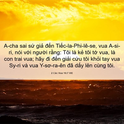 Picture 06 - 2 Các Vua 16:7 VIE - A-cha sai sứ giả đến Tiếc-la-Phi-lê-se, - Bible Verse Picture