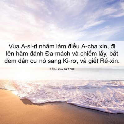 Picture 06 - 2 Các Vua 16:9 VIE - Vua A-si-ri nhậm làm điều A-cha xin, đi - Bible Verse Picture