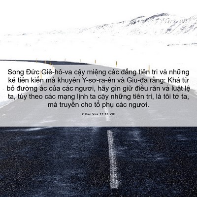 Picture 06 - 2 Các Vua 17:13 VIE - Song Đức Giê-hô-va cậy miệng các - Bible Verse Picture