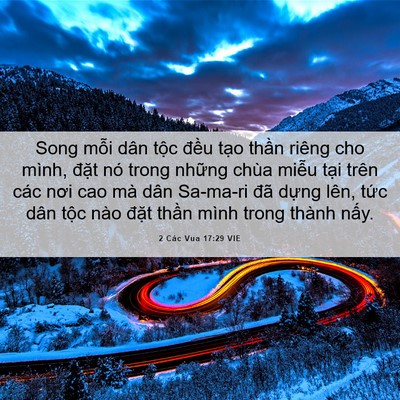 Picture 06 - 2 Các Vua 17:29 VIE - Song mỗi dân tộc đều tạo thần riêng - Bible Verse Picture