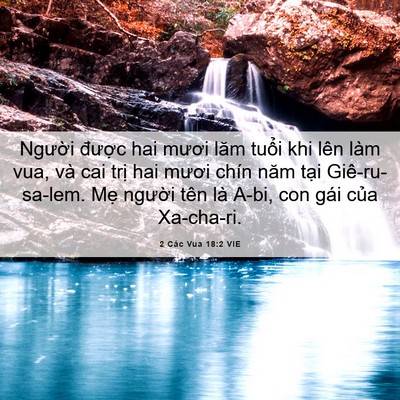 Picture 06 - 2 Các Vua 18:2 VIE - Người được hai mươi lăm tuổi khi lên - Bible Verse Picture