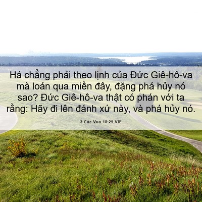 Picture 06 - 2 Các Vua 18:25 VIE - Há chẳng phải theo lịnh của Đức - Bible Verse Picture