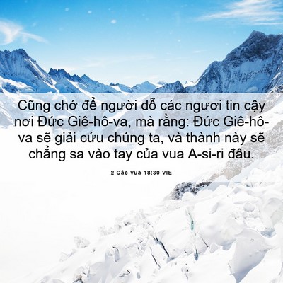 Picture 06 - 2 Các Vua 18:30 VIE - Cũng chớ để người dỗ các ngươi tin - Bible Verse Picture