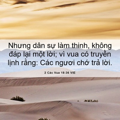 Picture 06 - 2 Các Vua 18:36 VIE - Nhưng dân sự làm thinh, không đáp lại - Bible Verse Picture