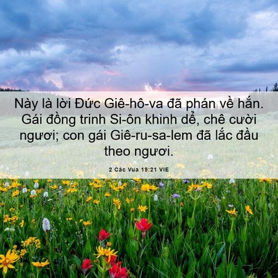 Picture 06 - 2 Các Vua 19:21 VIE - Này là lời Đức Giê-hô-va đã phán về - Bible Verse Picture
