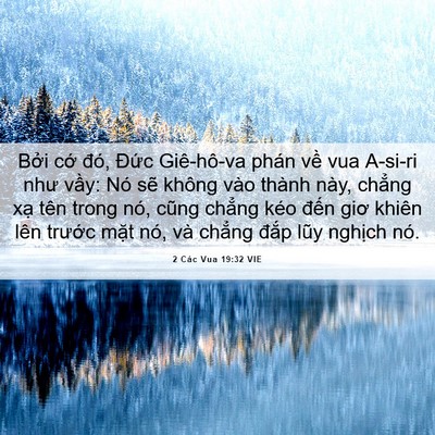 Picture 06 - 2 Các Vua 19:32 VIE - Bởi cớ đó, Đức Giê-hô-va phán về - Bible Verse Picture