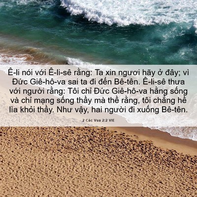 Picture 06 - 2 Các Vua 2:2 VIE - Ê-li nói với Ê-li-sê rằng: Ta xin ngươi - Bible Verse Picture