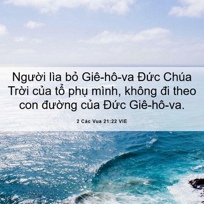 Picture 06 - 2 Các Vua 21:22 VIE - Người lìa bỏ Giê-hô-va Đức Chúa - Bible Verse Picture