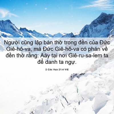 Picture 06 - 2 Các Vua 21:4 VIE - Người cũng lập bàn thờ trong đền - Bible Verse Picture