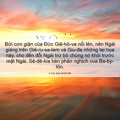 Picture 06 - 2 Các Vua 24:20 VIE - Bởi cơn giận của Đức Giê-hô-va nổi - Bible Verse Picture
