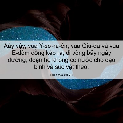Picture 06 - 2 Các Vua 3:9 VIE - Aáy vậy, vua Y-sơ-ra-ên, vua Giu-đa và vua - Bible Verse Picture