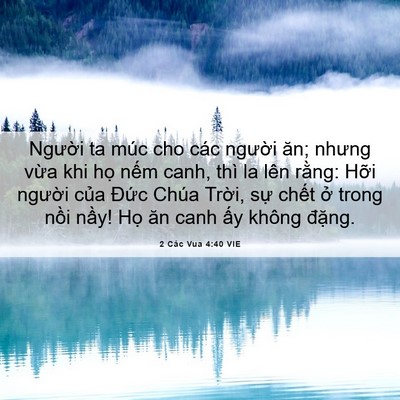 Picture 06 - 2 Các Vua 4:40 VIE - Người ta múc cho các người ăn; nhưng - Bible Verse Picture