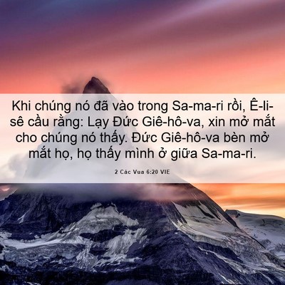 Picture 06 - 2 Các Vua 6:20 VIE - Khi chúng nó đã vào trong Sa-ma-ri rồi, - Bible Verse Picture