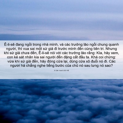 Picture 06 - 2 Các Vua 6:32 VIE - Ê-li-sê đang ngồi trong nhà mình, và các - Bible Verse Picture