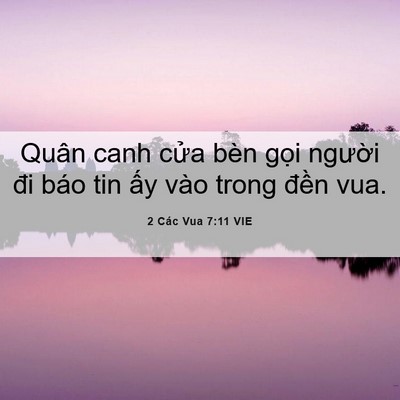 Picture 06 - 2 Các Vua 7:11 VIE - Quân canh cửa bèn gọi người đi báo tin - Bible Verse Picture