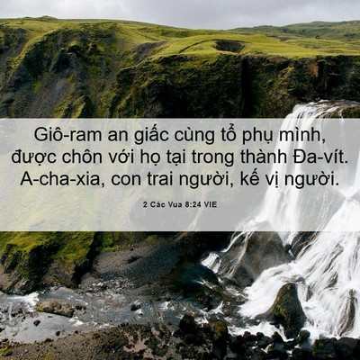Picture 06 - 2 Các Vua 8:24 VIE - Giô-ram an giấc cùng tổ phụ mình, - Bible Verse Picture