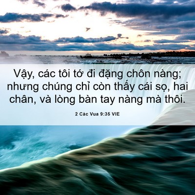 Picture 06 - 2 Các Vua 9:35 VIE - Vậy, các tôi tớ đi đặng chôn nàng; - Bible Verse Picture
