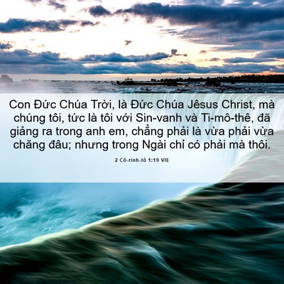 Picture 06 - 2 Cô-rinh-tô 1:19 VIE - Con Đức Chúa Trời, là Đức Chúa Jêsus - Bible Verse Picture