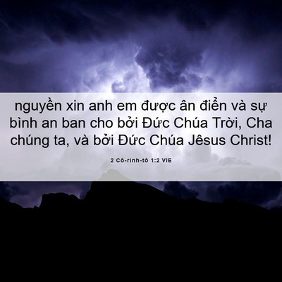 Picture 06 - 2 Cô-rinh-tô 1:2 VIE - nguyền xin anh em được ân điển và sự - Bible Verse Picture