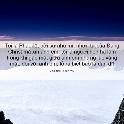 Picture 06 - 2 Cô-rinh-tô 10:1 VIE - Tôi là Phao-lô, bởi sự nhu mì, nhơn từ - Bible Verse Picture