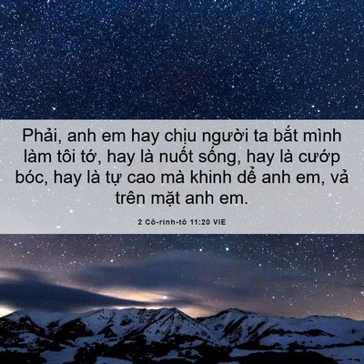 Picture 06 - 2 Cô-rinh-tô 11:20 VIE - Phải, anh em hay chịu người ta bắt mình - Bible Verse Picture