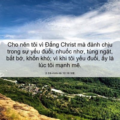 Picture 06 - 2 Cô-rinh-tô 12:10 VIE - Cho nên tôi vì Đấng Christ mà đành - Bible Verse Picture