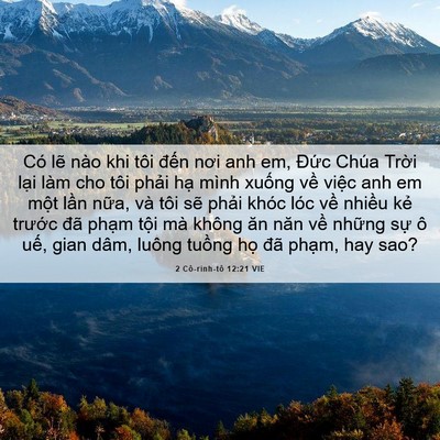 Picture 06 - 2 Cô-rinh-tô 12:21 VIE - Có lẽ nào khi tôi đến nơi anh em, Đức - Bible Verse Picture