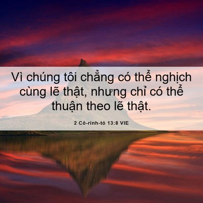 Picture 06 - 2 Cô-rinh-tô 13:8 VIE - Vì chúng tôi chẳng có thể nghịch cùng - Bible Verse Picture