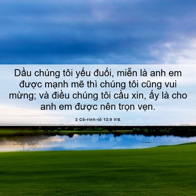 Picture 06 - 2 Cô-rinh-tô 13:9 VIE - Dầu chúng tôi yếu đuối, miễn là anh - Bible Verse Picture