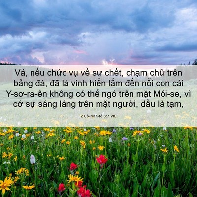 Picture 06 - 2 Cô-rinh-tô 3:7 VIE - Vả, nếu chức vụ về sự chết, chạm - Bible Verse Picture