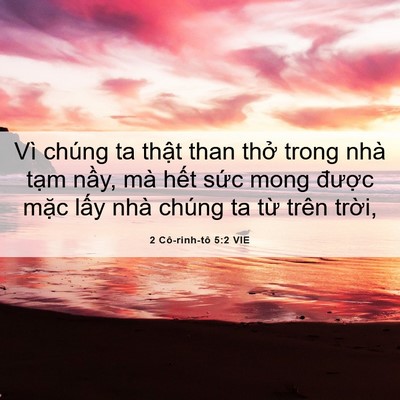 Picture 06 - 2 Cô-rinh-tô 5:2 VIE - Vì chúng ta thật than thở trong nhà tạm - Bible Verse Picture