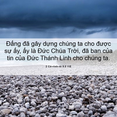 Picture 06 - 2 Cô-rinh-tô 5:5 VIE - Đấng đã gây dựng chúng ta cho được - Bible Verse Picture