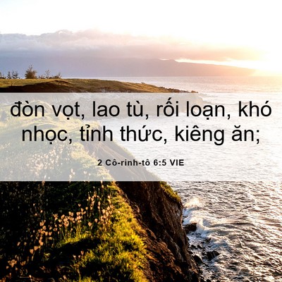 Picture 06 - 2 Cô-rinh-tô 6:5 VIE - đòn vọt, lao tù, rối loạn, khó nhọc, - Bible Verse Picture