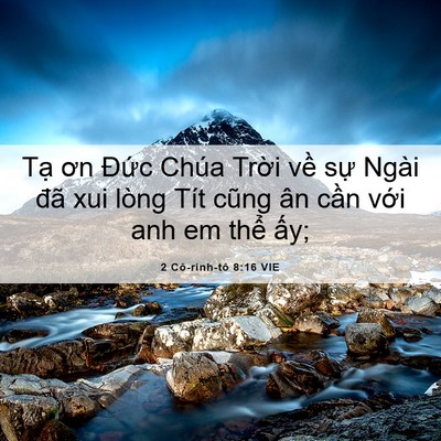 Picture 06 - 2 Cô-rinh-tô 8:16 VIE - Tạ ơn Đức Chúa Trời về sự Ngài đã - Bible Verse Picture