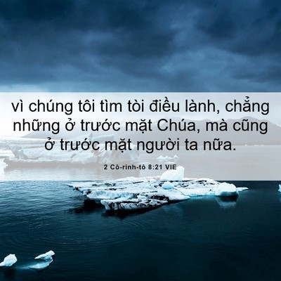 Picture 06 - 2 Cô-rinh-tô 8:21 VIE - vì chúng tôi tìm tòi điều lành, chẳng - Bible Verse Picture