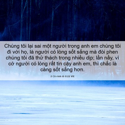 Picture 06 - 2 Cô-rinh-tô 8:22 VIE - Chúng tôi lại sai một người trong anh em - Bible Verse Picture