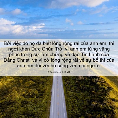 Picture 06 - 2 Cô-rinh-tô 9:13 VIE - Bởi việc đó họ đã biết lòng rộng - Bible Verse Picture