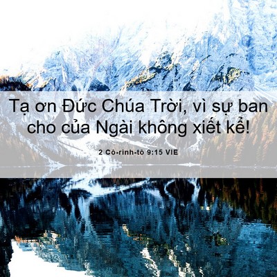 Picture 06 - 2 Cô-rinh-tô 9:15 VIE - Tạ ơn Đức Chúa Trời, vì sự ban cho - Bible Verse Picture