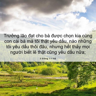 Picture 06 - 2 Giăng 1:1 VIE - Trưởng lão đạt cho bà được chọn kia - Bible Verse Picture