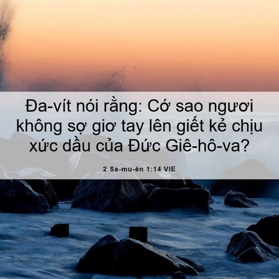 Picture 06 - 2 Sa-mu-ên 1:14 VIE - Đa-vít nói rằng: Cớ sao ngươi không - Bible Verse Picture