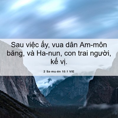 Picture 06 - 2 Sa-mu-ên 10:1 VIE - Sau việc ấy, vua dân Am-môn băng, và - Bible Verse Picture