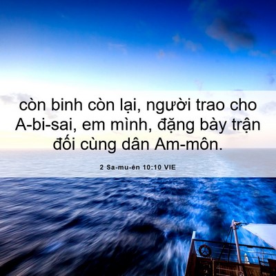 Picture 06 - 2 Sa-mu-ên 10:10 VIE - còn binh còn lại, người trao cho A-bi-sai, - Bible Verse Picture