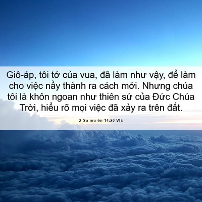 Picture 06 - 2 Sa-mu-ên 14:20 VIE - Giô-áp, tôi tớ của vua, đã làm như - Bible Verse Picture