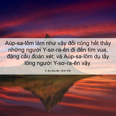 Picture 06 - 2 Sa-mu-ên 15:6 VIE - Aùp-sa-lôm làm như vậy đối cùng hết - Bible Verse Picture