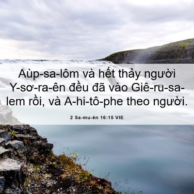 Picture 06 - 2 Sa-mu-ên 16:15 VIE - Aùp-sa-lôm và hết thảy người - Bible Verse Picture