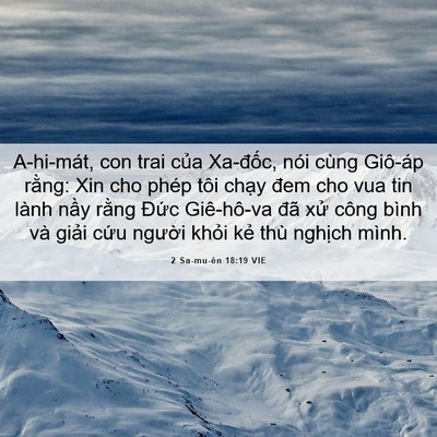 Picture 06 - 2 Sa-mu-ên 18:19 VIE - A-hi-mát, con trai của Xa-đốc, nói cùng - Bible Verse Picture