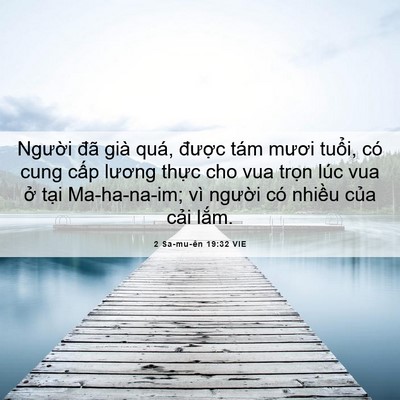 Picture 06 - 2 Sa-mu-ên 19:32 VIE - Người đã già quá, được tám mươi - Bible Verse Picture
