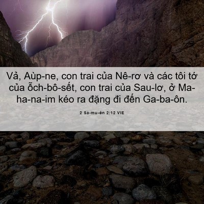 Picture 06 - 2 Sa-mu-ên 2:12 VIE - Vả, Aùp-ne, con trai của Nê-rơ và các - Bible Verse Picture