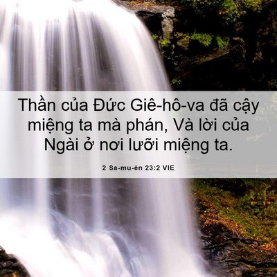 Picture 06 - 2 Sa-mu-ên 23:2 VIE - Thần của Đức Giê-hô-va đã cậy - Bible Verse Picture